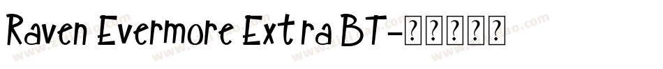 Raven Evermore Extra BT字体转换
